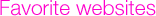 My favorite websites