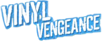 Vinyl vengeance