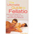 The Ultimate Guide to Fellatio