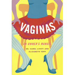 Vaginas: An Owner's Manual