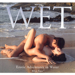 Wet: Erotic Adventures in Water