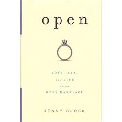 Sex Book Open Love Sex and Life in an Open Marriage