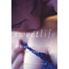 Sweet Life