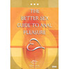 The Better Sex Guide To Anal Pleasure