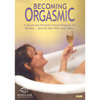 Becoming Orgasmic