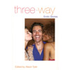 Three-way Erotic Stories