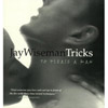 Tricks to Please a Man