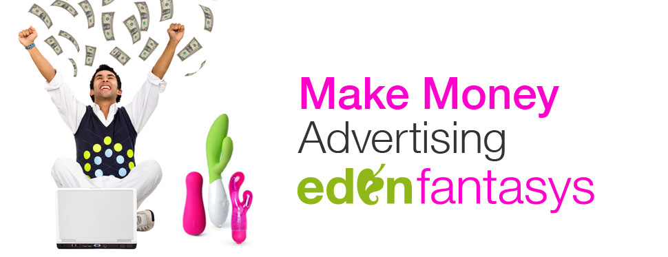 Make Money Advertising EdenFantasys