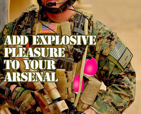 Add Explosive Pleasure To Your Arsenal