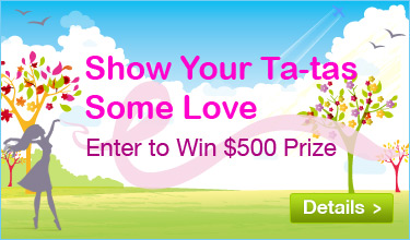Show Your Ta-tas Some Love - Enter to Win $500 Prize