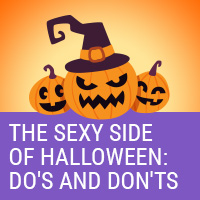 The Sexy Side of Halloween: Do's and Don'ts