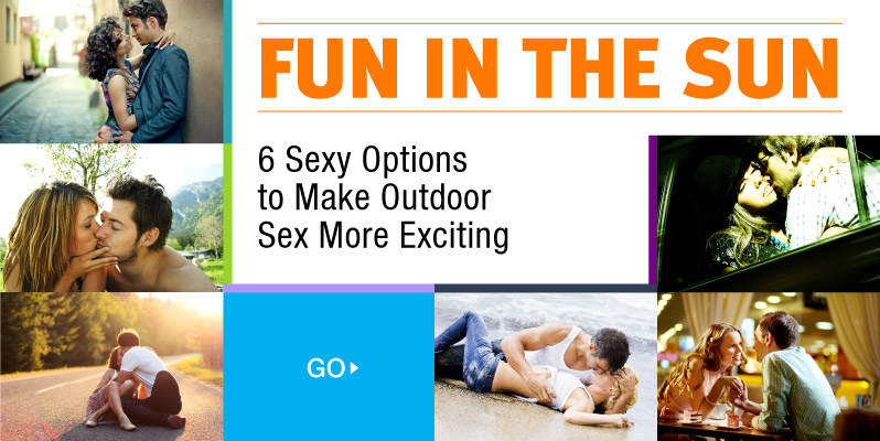 Fun in the Sun - 6 Sexy Option for Outdoor Sex