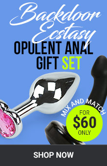 Backdoor Ecstasy! Opulent Anal Gift Set For $60